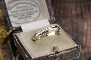 ANTIQUE EDWARDIAN c1910 ENGRAVED BAND ON 18ct YELLOW & WHITE GOLD